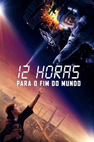 12 Horas Para o Fim do Mundo